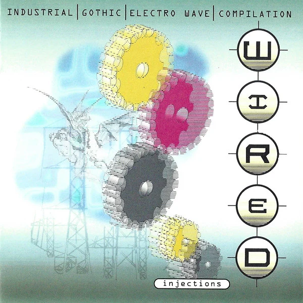 Wired Injections (CD)Industrial , Gothic Electro Wave Klute Psychic TV The Wake Christian Death