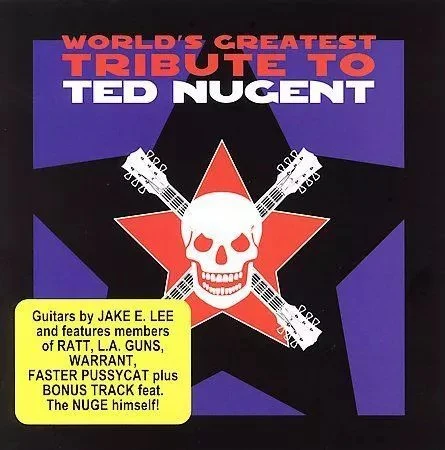 World’s Greatest Tribute To Ted Nugent (CD)